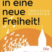 Raus in eine neue Freiheit